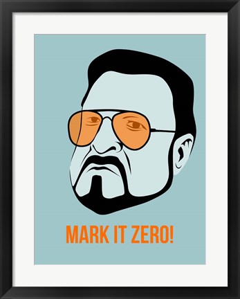 Framed Mark it Zero 1 Print