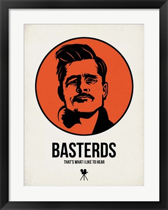 Framed Basterds 1 Print