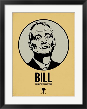 Framed Bill 1 Print