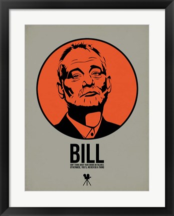 Framed Bill 2 Print