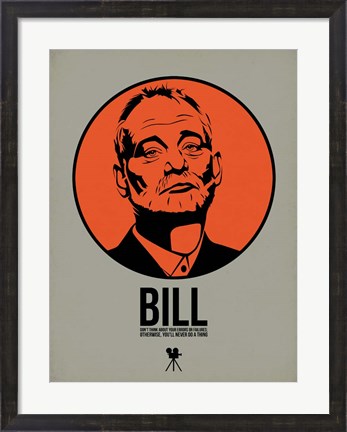 Framed Bill 2 Print