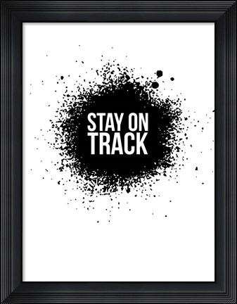 Framed Stay on Track White Print