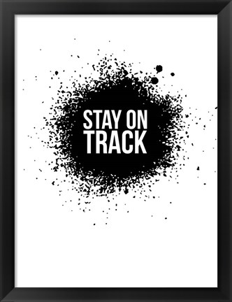 Framed Stay on Track White Print