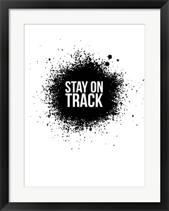 Framed Stay on Track White Print