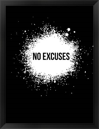 Framed No Excuses Black Print