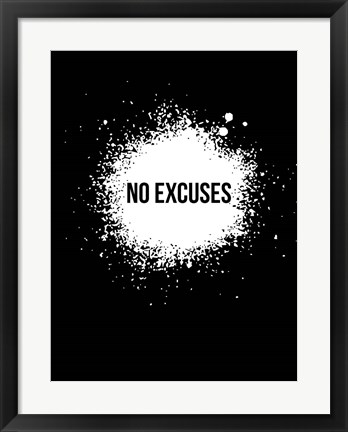 Framed No Excuses Black Print