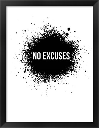 Framed No Excuses White Print