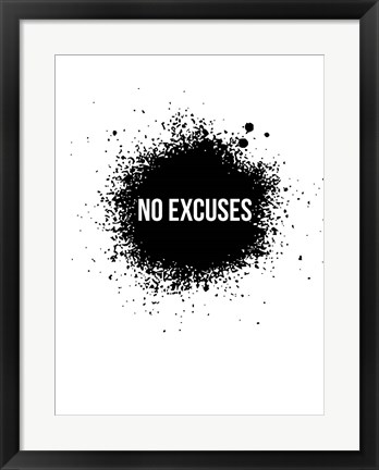 Framed No Excuses White Print