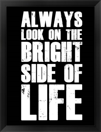 Framed Bright Side of Life Black Print