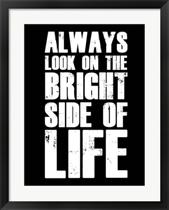 Framed Bright Side of Life Black Print