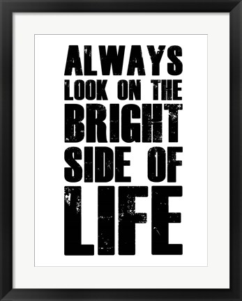 Framed Bright Side of Life White Print
