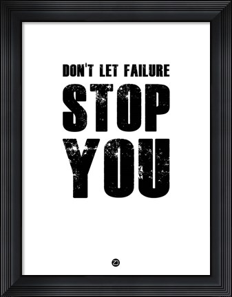 Framed Don&#39;t Let Failure Stop You 2 Print