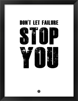 Framed Don&#39;t Let Failure Stop You 2 Print