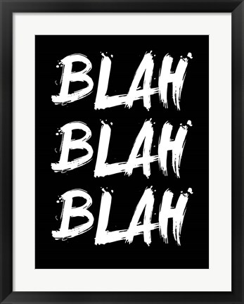 Framed Blah Blah Blah Black Print