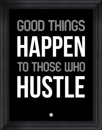 Framed Good Thing Happen Black Print