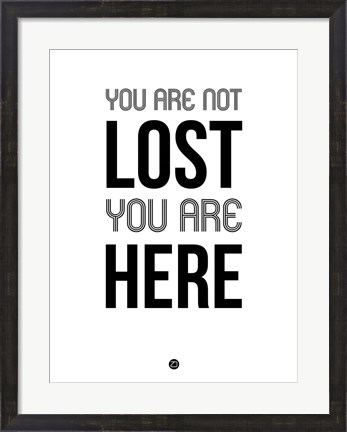 Framed You Are Not Lost White Print