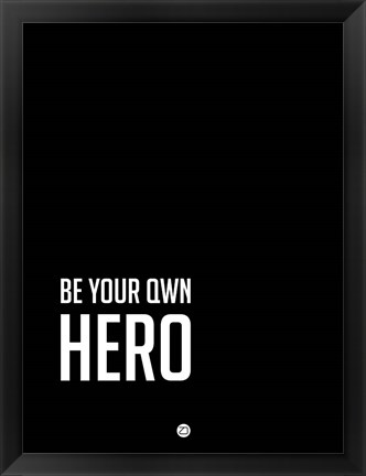 Framed Be Your Own Hero Black Print