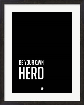 Framed Be Your Own Hero Black Print
