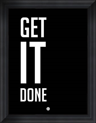 Framed Get It Done Black Print