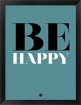 Framed Be Happy 1 Print