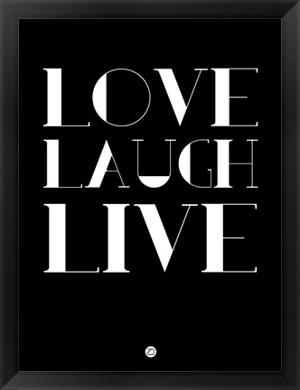 Framed Love Laugh Live 1 Print