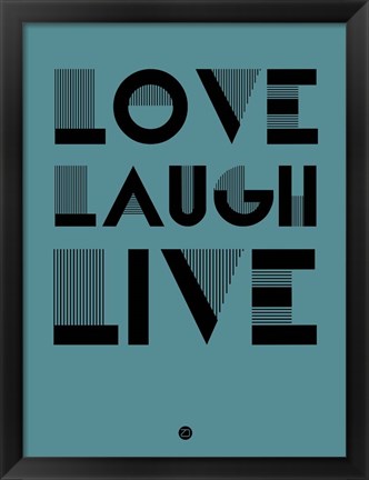 Framed Love Laugh Live 4 Print