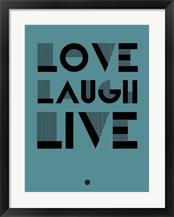 Framed Love Laugh Live 4 Print