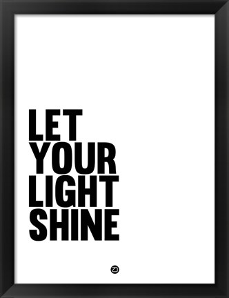 Framed Let Your Lite Shine 1 Print