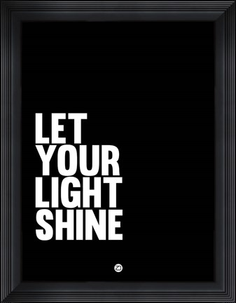 Framed Let Your Lite Shine 2 Print