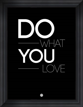 Framed Do What You Love 1 Print