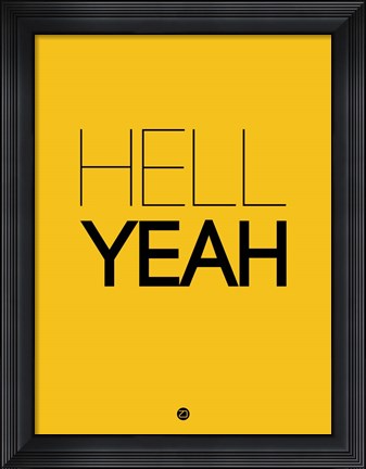 Framed Hell Yeah 2 Print