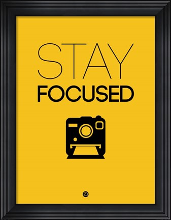 Framed Stay Focused 2 Print