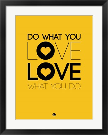 Framed Do What You Love What You Do 2 Print