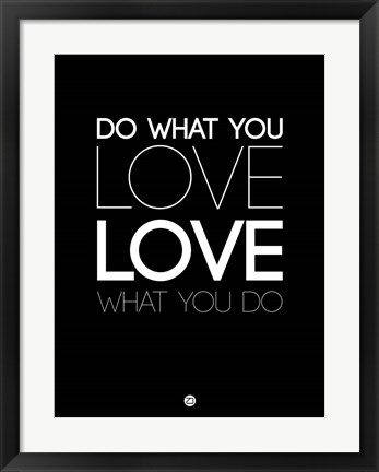 Framed Do What You Love What You Do 5 Print