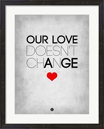 Framed Our Life Doesn&#39;t Change 2 Print