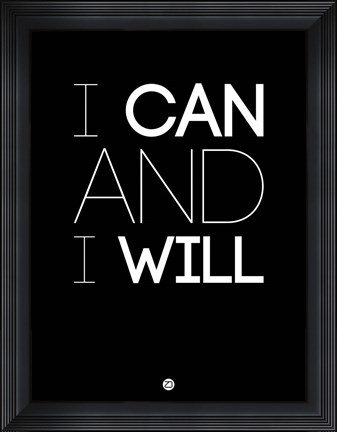 Framed I Can And I Will 1 Print