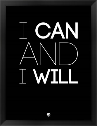 Framed I Can And I Will 1 Print