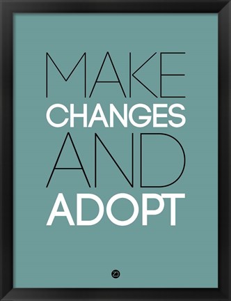 Framed Make Changes and Adopt 2 Print