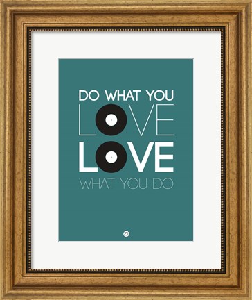 Framed Do What You Love Love What You Do 2 Print
