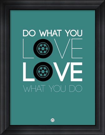 Framed Do What You Love Love What You Do 5 Print