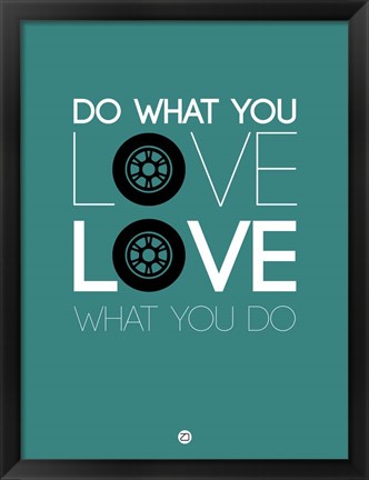 Framed Do What You Love Love What You Do 5 Print