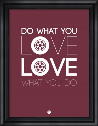 Framed Do What You Love Love What You Do 7 Print