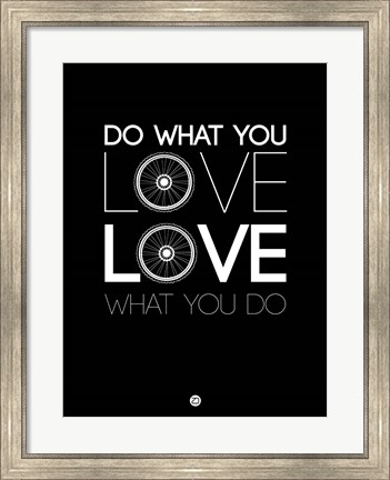 Framed Do What You Love Love What You Do 9 Print