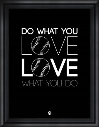 Framed Do What You Love Love What You Do 10 Print