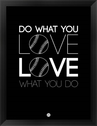 Framed Do What You Love Love What You Do 10 Print