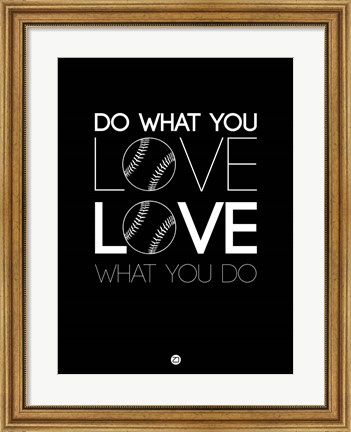 Framed Do What You Love Love What You Do 10 Print