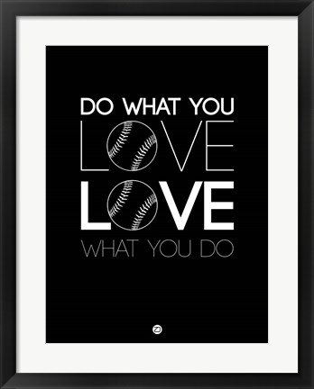 Framed Do What You Love Love What You Do 10 Print