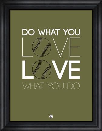 Framed Do What You Love Love What You Do 11 Print