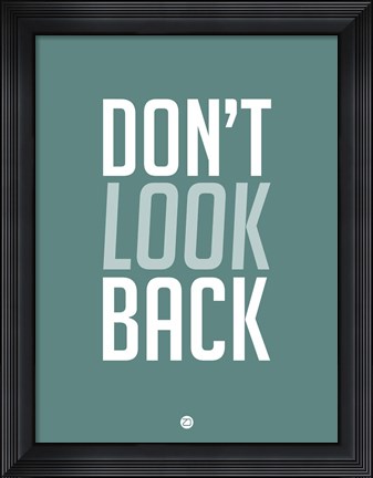 Framed Don&#39;t Look Back 2 Print