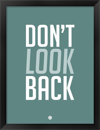 Framed Don&#39;t Look Back 2 Print